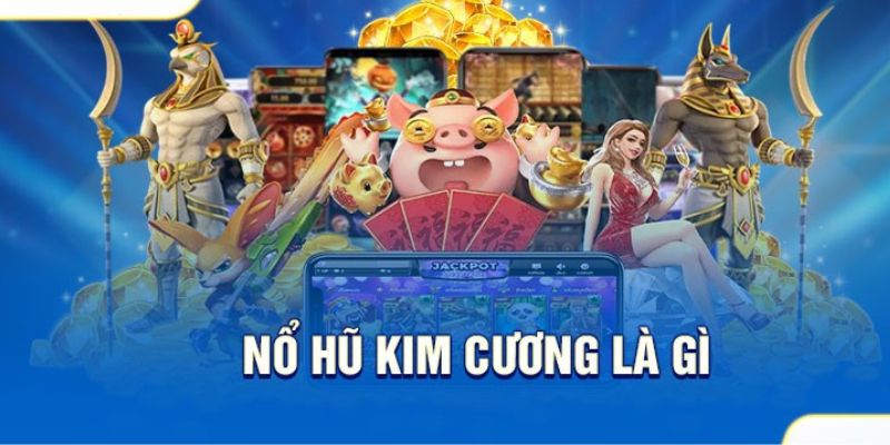 Nổ hũ kim cương 99ok lấy cảm hứng từ biểu tượng game Diamond